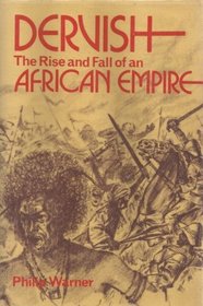 Dervish;: The rise and fall of an African empire