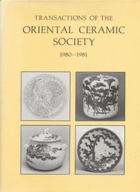 Transactions of the Oriental Ceramic Society, 1980-1981