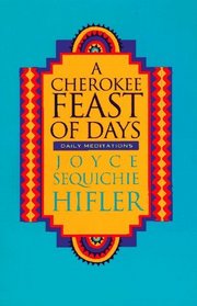 A Cherokee Feast of Days: Daily Meditations