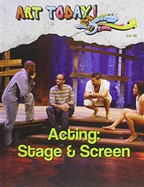 Acting: Stage & Screen (Art Today!)