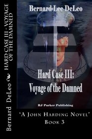 HARD CASE III - Voyage of the Damned (John Harding)
