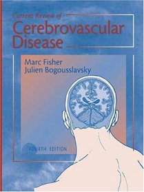 Current Review of Cerebrovascular Disease, 4th Edition