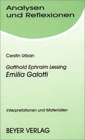 Lessing. Emilia Galotti. Analysen und Reflexionen.