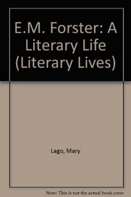 E.M. Forster: A Literary Life (Literary Lives)