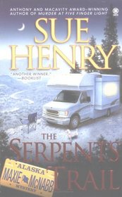 The Serpents Trail (Maxie and Stretch, Bk 1)