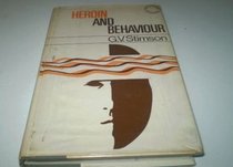 Heroin and Behaviour