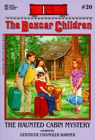 The Haunted Cabin Mystery (Boxcar Children, No 20)