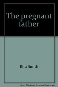 The pregnant father