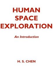 Human Space Exploration: An Introduction
