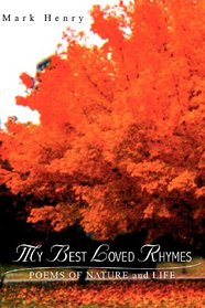My Best Loved Rhymes: Poems of Nature and Life