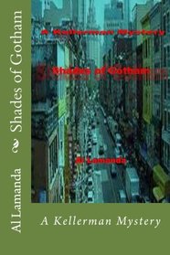 Shades of Gotham (A Kellerman Mystery) (Volume 5)