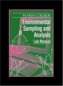 Environmental Sampling and Analysis: Lab Manual (Springer Lab Manuals)