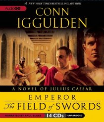 The Field of Swords: Book Three of the Emperor Series