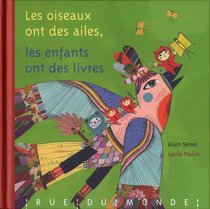 Les oiseaux ont des ailes, les enfants ont des livres (French Edition)