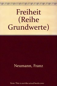 Freiheit (Reihe Grundwerte) (German Edition)