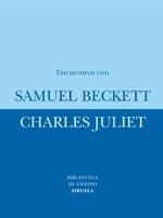 Encuentros con Samuel Beckett/ Encounters with Samuel Beckett (Biblioteca De Ensayo: Serie Menor) (Spanish Edition)