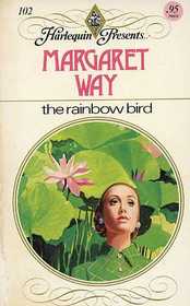 The Rainbow Bird (Harlequin Presents, No 102)