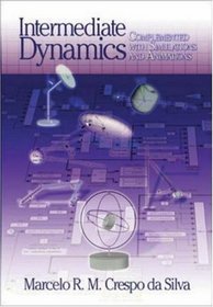 Intermediate Dynamics for Engineers : Complimented with Simulations and Animations
