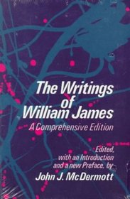 The Writings of William James : A Comprehensive Edition (Phoenix Book)