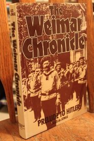 The Weimar chronicle: Prelude to Hitler