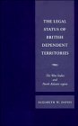 The Legal Status of British Dependent Territories : The West Indies and North Atlantic Region