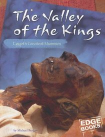 The Valley of the Kings: Egypt's Greatest Mummies