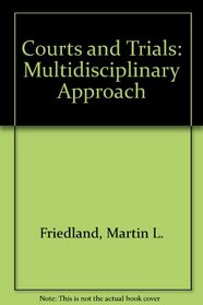 Courts and Trials: Multidisciplinary Approach