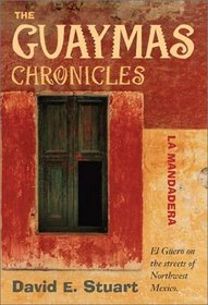 The Guaymas Chronicles: La Mandadera