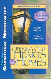 Opening Our Hearts & Homes: A Group Exploration of Scriptural Hospitality