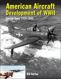 American Aircraft Development of WWII