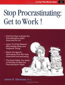 Stop Procrastinating: Get to Work (50-Minute Series)