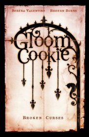 GloomCookie, Vol. 3: Broken Curses