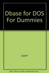 dBASE for DOS for Dummies
