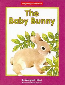 The Baby Bunny (Beginning-to-Read)