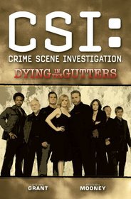 CSI: Dying In The Gutters (New Format)
