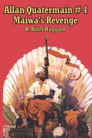 Allan Quartermain 4: Maiwa's Revenge, or The War of the Little Hand