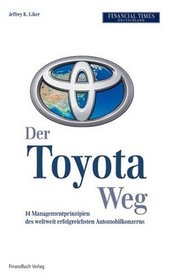 Die Toyota Methode: Erfolgsfaktor Qualittsmanagem