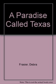 A Paradise Called Texas (Passports)