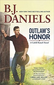 Outlaw's Honor (Cahill Ranch, Bk 2)