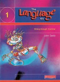 The Language Kit 1: Student's Book (The Language Kit: Writing Through Grammar)