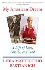 My American Dream: A Life of Love, Family, and Food