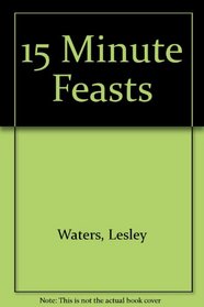 15 Minute Feasts