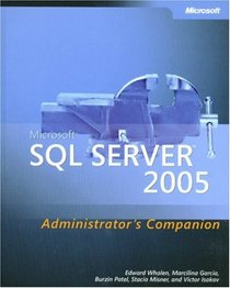 Microsoft  SQL Server(TM) 2005 Administrator's Companion (Pro - Administrator's Companion)