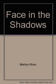 Face in the Shadows (Large Print)