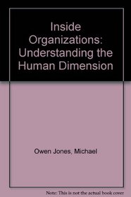 Inside Organizations : Understanding the Human Dimension
