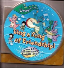 dragon tales: sing a song of friendship
