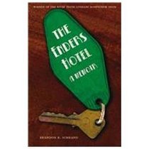 The Enders Hotel (River Teeth Literary Nonfiction Prize)