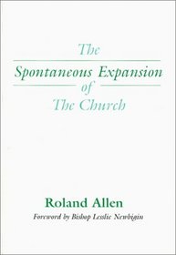 The Spontaneous Expansion of the Church: And the Causes That Kinder It