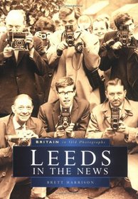 Leeds in the News Reprint