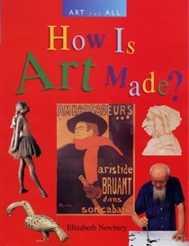 How Is Art Made? (Art for All)
